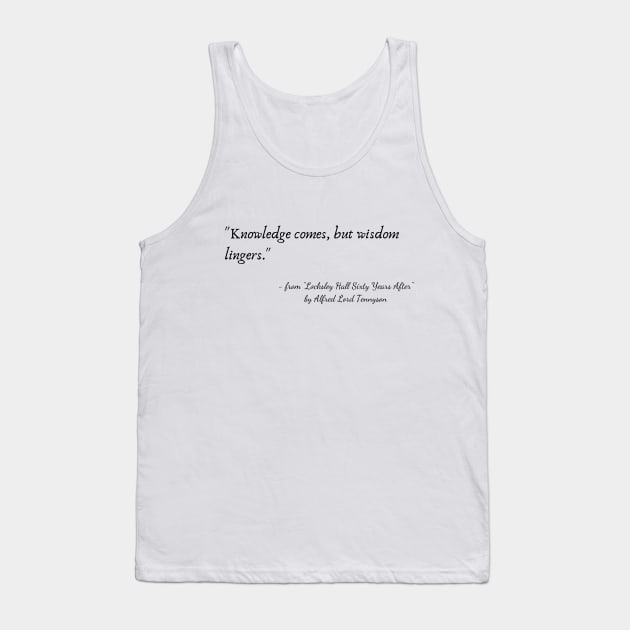 A Poetic Quote from "Locksley Hall Sixty Years After" by Alfred Lord Tennyson Tank Top by Poemit